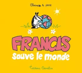 Couverture du produit · Francis sauve le monde