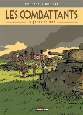 Couverture du produit · Les Combattants T01: Dix jours en mai