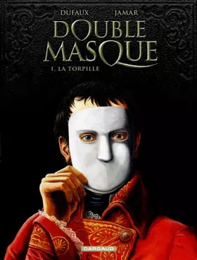 Couverture du produit · Double masque, tome 1 : La Torpille