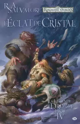 Couverture du produit · La Légende de Drizzt, Tome 4: L'Éclat de cristal