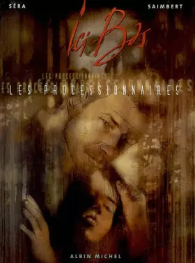 Couverture du produit · Les Processionnaires, tome 3 : Ici-bas