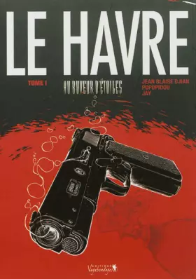 Couverture du produit · Le Havre - Au buveur d'étoiles