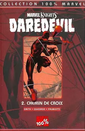 Couverture du produit · Daredevil, tome 2 : Chemin de croix