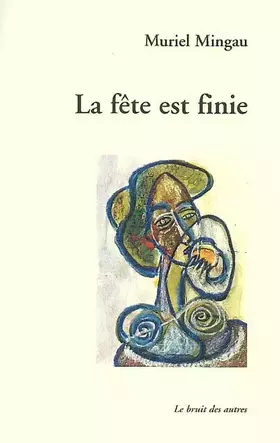 Couverture du produit · la fete est finie