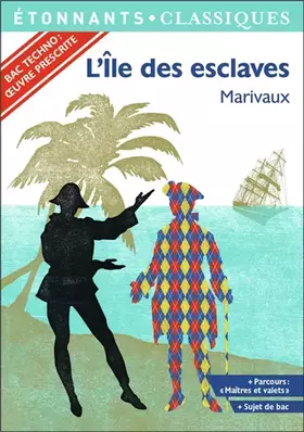 Couverture du produit · L’Île des esclaves - PROGRAMME NOUVEAU BAC 2022 1ère - Parcours « Maîtres et valets »