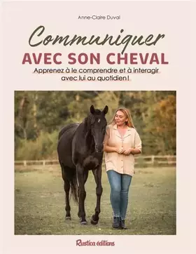 Couverture du produit · Communiquer avec son cheval: Apprenez à le comprendre et à interagir avec lui au quotidien !