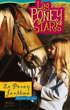 Couverture du produit · Les poneys stars, N° 11 : Le poney fantôme