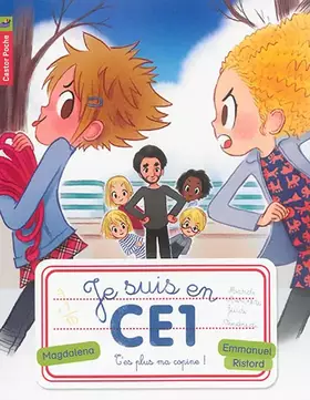 Couverture du produit · Je suis en CE1, Tome 10 : T'es plus ma copine !