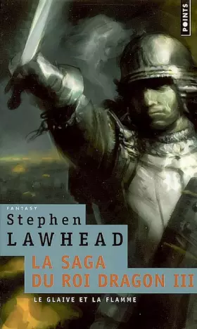 Couverture du produit · Le Glaive et la Flamme. La Saga du roi dragon, vol. 3 (3)