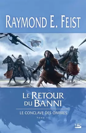 Couverture du produit · Le Conclave des Ombres, tome 3 : Le Retour du banni
