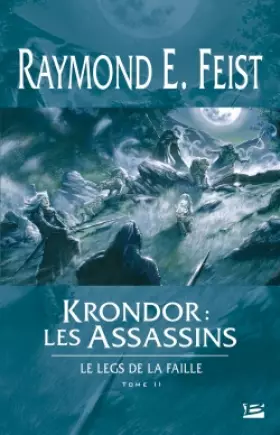 Couverture du produit · Le Legs de la Faille, tome 2 : Krondor : les Assassins