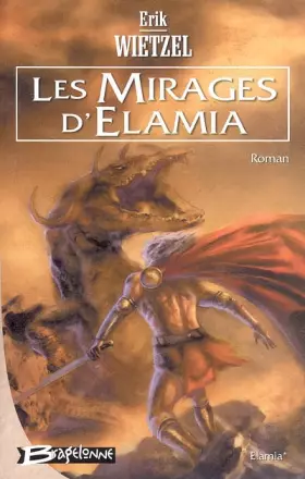 Couverture du produit · Elamia, tome 1 : Les Mirages d'Elamia