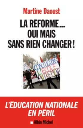 Couverture du produit · La Réforme... oui, mais sans rien changer !