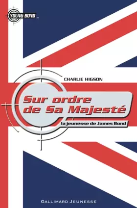 Couverture du produit · La jeunesse de James Bond, V : Sur ordre de Sa Majesté
