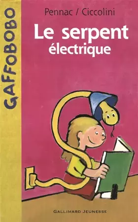 Couverture du produit · Gaffobobo, le serpent électrique - Sélection du Comité des mamans Hiver 2002 (3-6 ans)