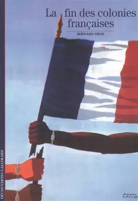 Couverture du produit · La fin des colonies françaises