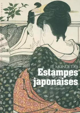 Couverture du produit · Le monde des estampes japonaises