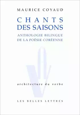 Couverture du produit · Chants des saisons: Anthologie bilingue de la poésie coréenne
