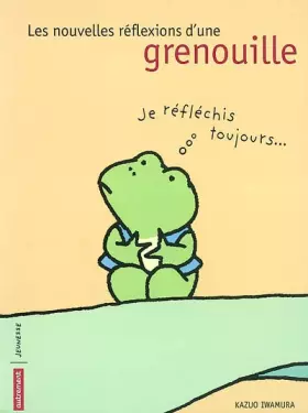 Couverture du produit · Les nouvelles réflexions d'une grenouille