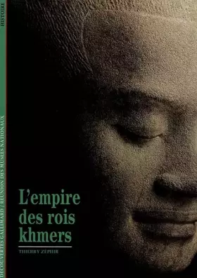 Couverture du produit · L'Empire des rois khmers