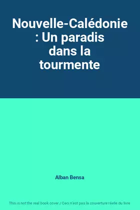 Couverture du produit · Nouvelle-Calédonie : Un paradis dans la tourmente