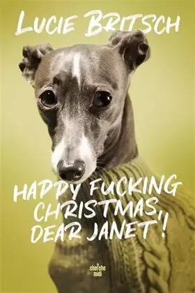 Couverture du produit · Happy fucking Christmas, dear Janet !