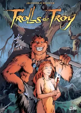 Couverture du produit · Trolls de Troy, tome4 : Le Feu occulte