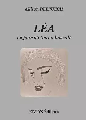 Couverture du produit · Léa: Le jour où tout a basculé