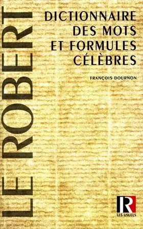 Couverture du produit · Dictionnaire des mots et formules célèbres