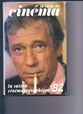 Couverture du produit · La revue du cinéma n°xxvi : saison cinématographique 82