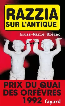 Couverture du produit · Razzia sur l'antique - Prix Quai des Orfèvres  1992
