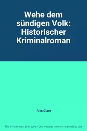Couverture du produit · Wehe dem sündigen Volk: Historischer Kriminalroman
