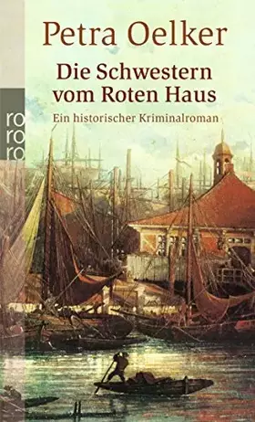 Couverture du produit · Die Schwestern vom Roten Haus: Ein historischer Kriminalroman