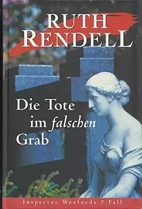 Couverture du produit · Die Tote im falschen Grab. Inspector Wexfords 7. Fall.