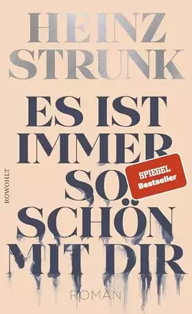 Couverture du produit · Es ist immer so schön mit dir: Nominiert für den Deutschen Buchpreis 2021