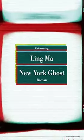 Couverture du produit · New York Ghost: Roman (Unionsverlag Taschenbücher)
