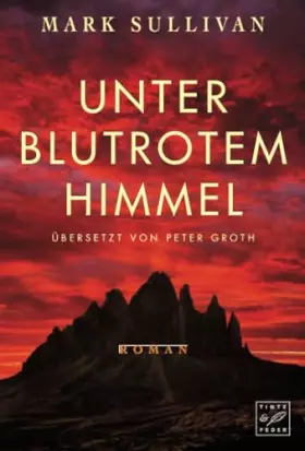 Couverture du produit · Unter blutrotem Himmel (German Edition)