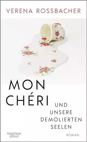 Couverture du produit · Mon Chéri und unsere demolierten Seelen: Roman | Österreichischer Buchpreis 2022