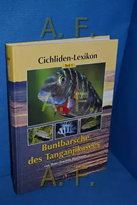 Couverture du produit · Cichliden-Lexikon 1. Buntbarsche des Tanganjikasees
