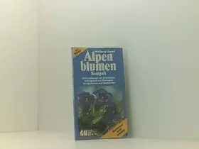 Couverture du produit · Alpenblumen-Kompass. Blütenpflanzen auf Almwiesen, in Bergwald und Felsregion kennenlernen und bestimmen