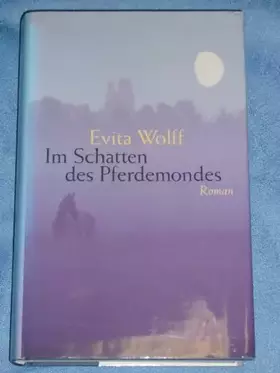 Couverture du produit · Im Schatten des Pferdemondes : Roman.