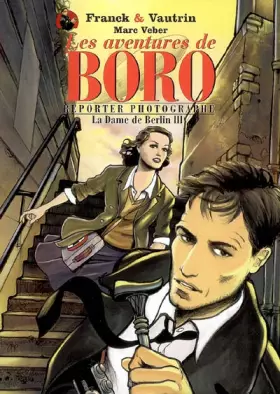 Couverture du produit · Les Aventures de Boro, Reporter Photographe, Tome 3 :