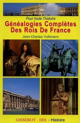 Couverture du produit · Pour toute l'histoire, généalogies complètes des rois de France