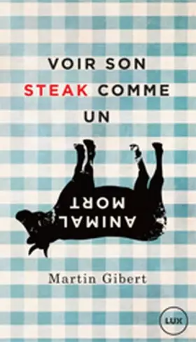 Couverture du produit · Voir son steak comme un animal mort