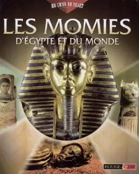 Couverture du produit · Les momies d'Egype et du monde