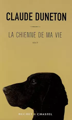 Couverture du produit · La chienne de ma vie
