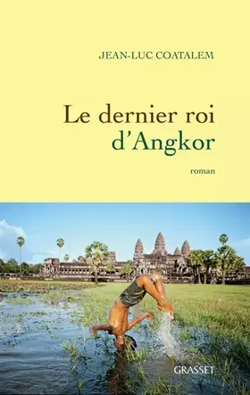 Couverture du produit · Le dernier roi d'Angkor