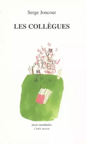 Couverture du produit · Les collègues : Précédé de La Clef des mots-je