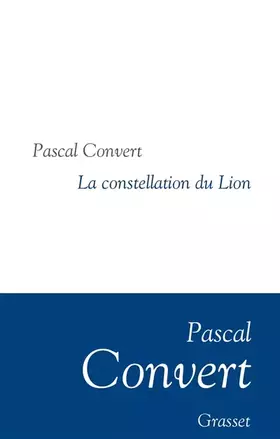 Couverture du produit · La Constellation du Lion: Collection littéraire dirigée par Martine Saada