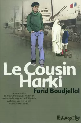 Couverture du produit · Petit Polio, IV : Le Cousin Harki